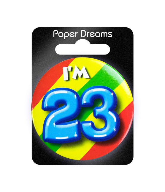 I'm 23 Button 23 Jaar 5,5cm van Paper Dreams koop je bij Partywinkel