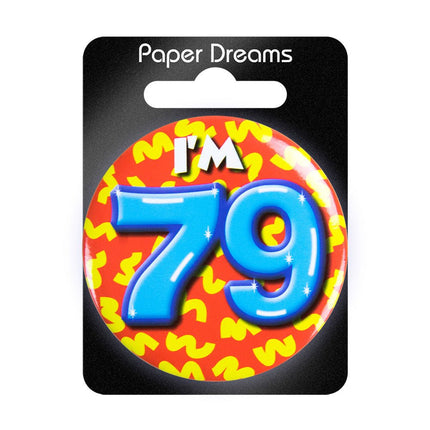 I'm 79 Button 79 Jaar 5,5cm van Paper Dreams koop je bij Partywinkel