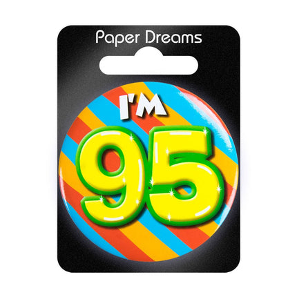 I'm 95 Button 95 Jaar 5,5cm van Paper Dreams koop je bij Partywinkel